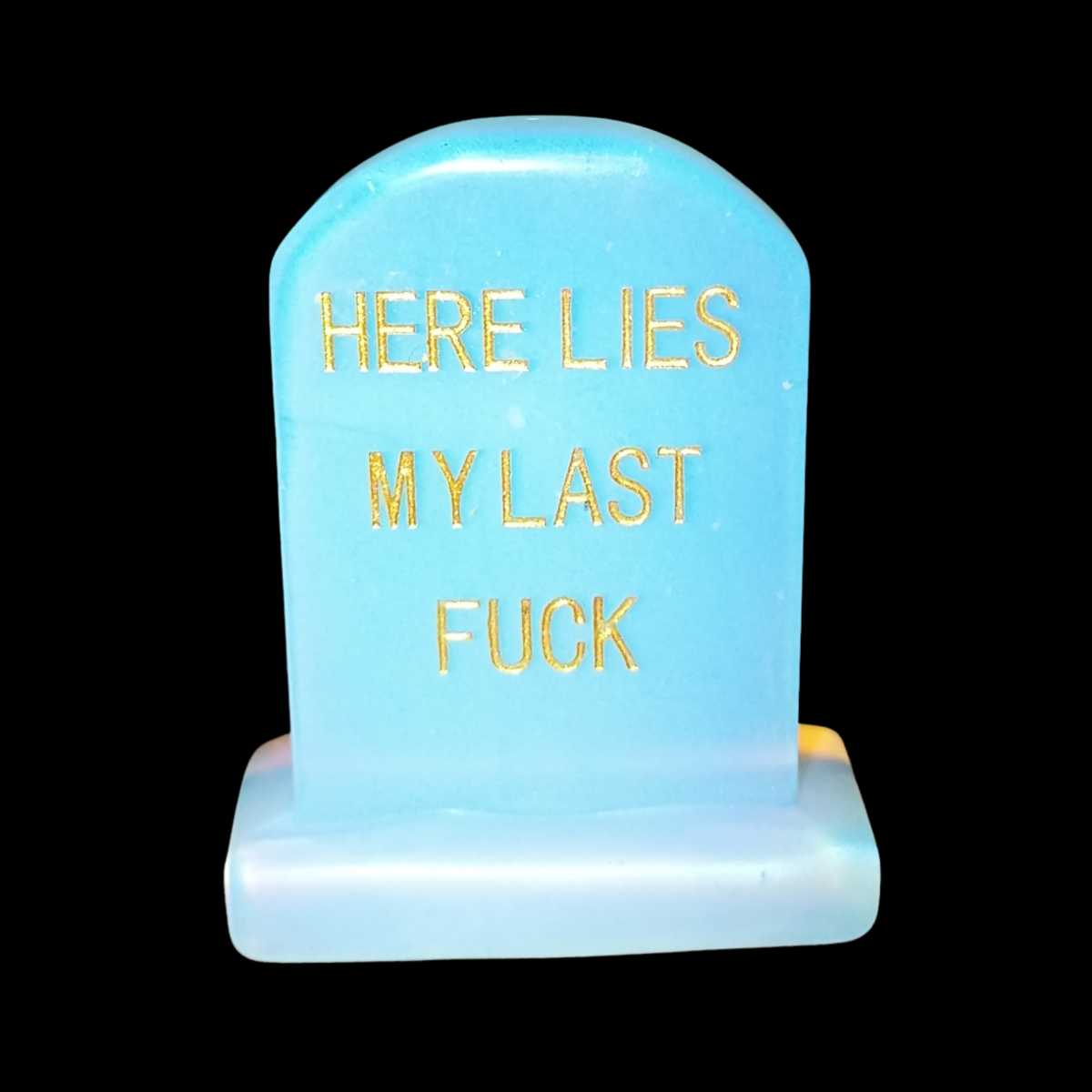 Here Lies My Last Fuck Headstones