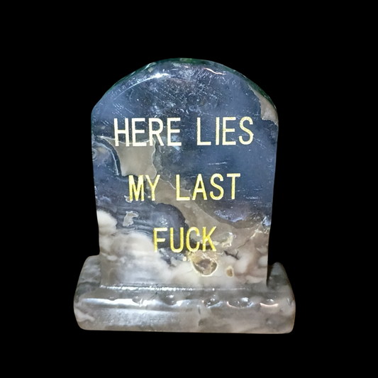 Here Lies My Last Fuck Headstones