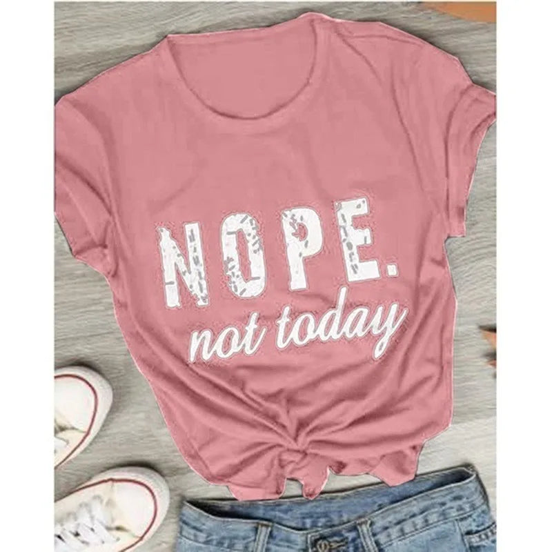 Nope Not Today Letter Print T-Shirt