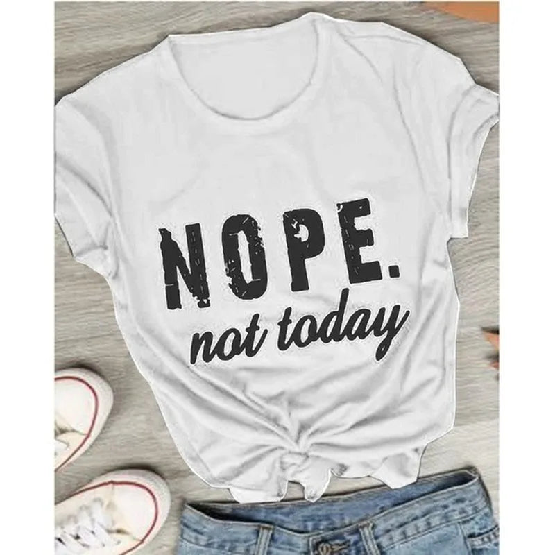 Nope Not Today Letter Print T-Shirt