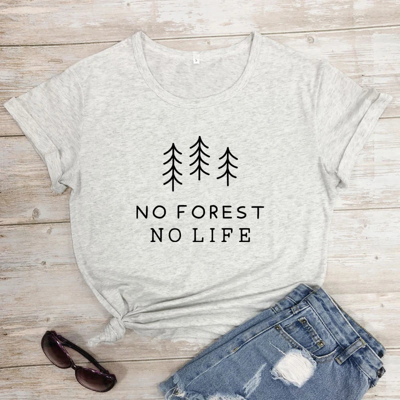 No Forest No Life T-Shirt