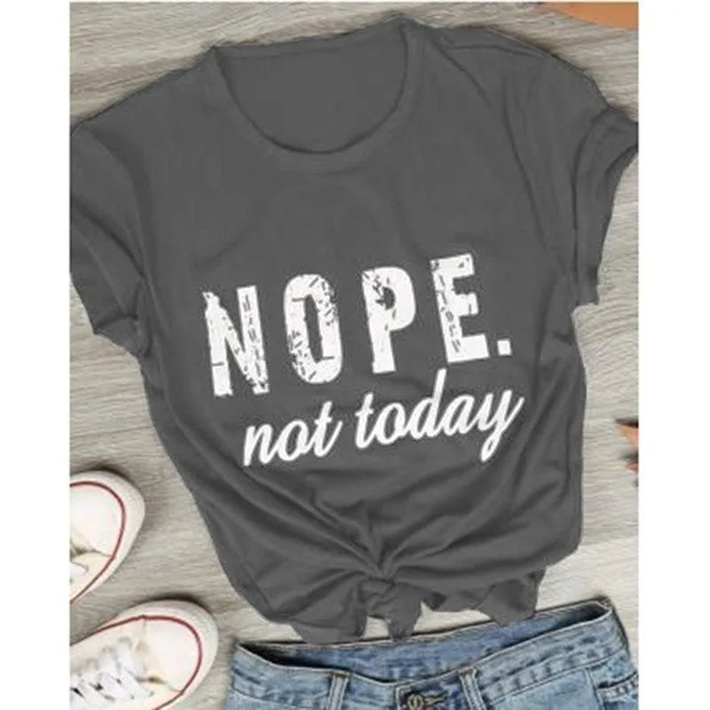 Nope Not Today Letter Print T-Shirt