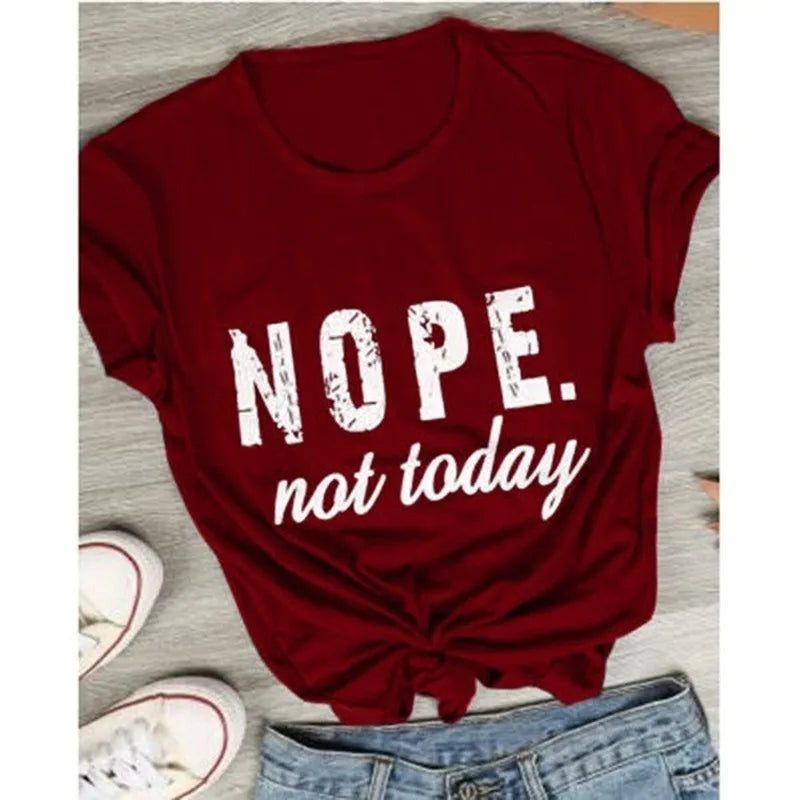 Nope Not Today Letter Print T-Shirt