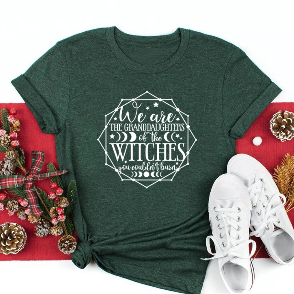 We Are Granddaughters of The Witches You Couldn’t Burn T-Shirt