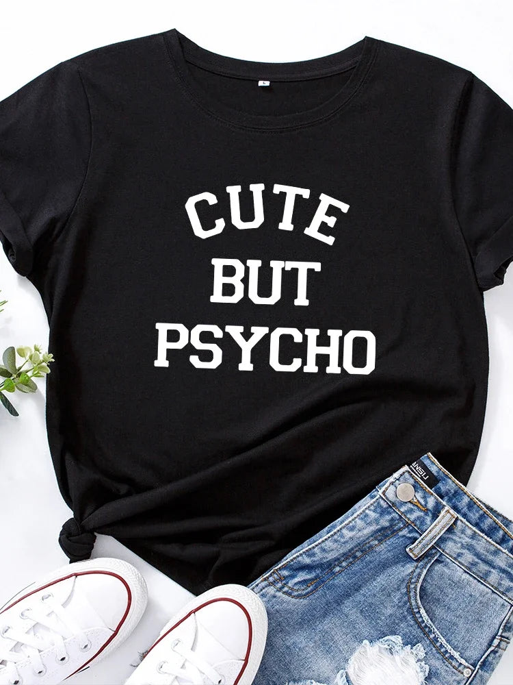 Cute But Psycho Letter Print T-Shirt