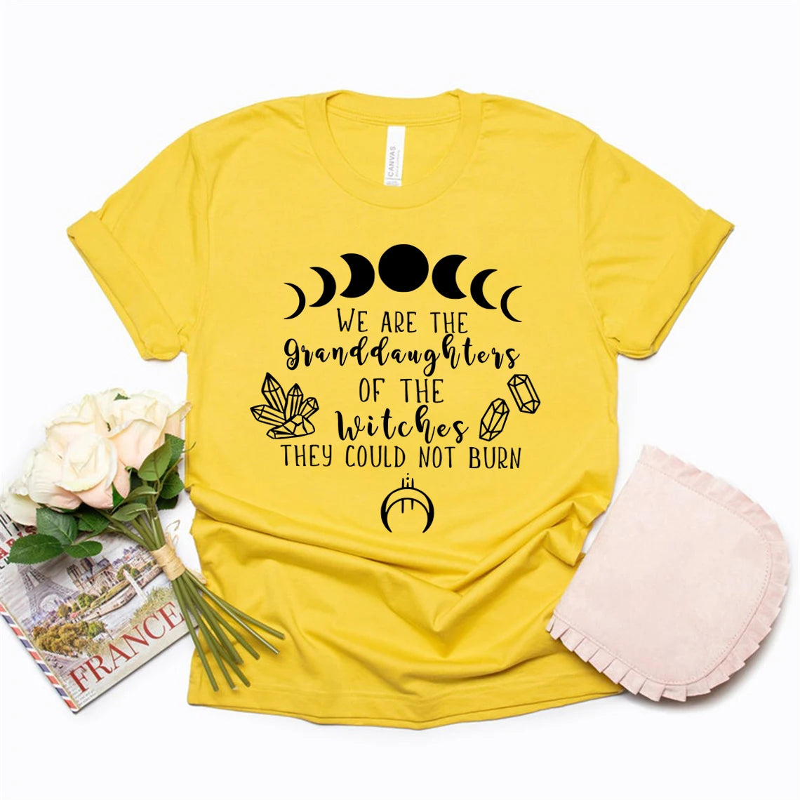 We Are The Granddaughters of The Witches You Could Not Burn T-Shirt