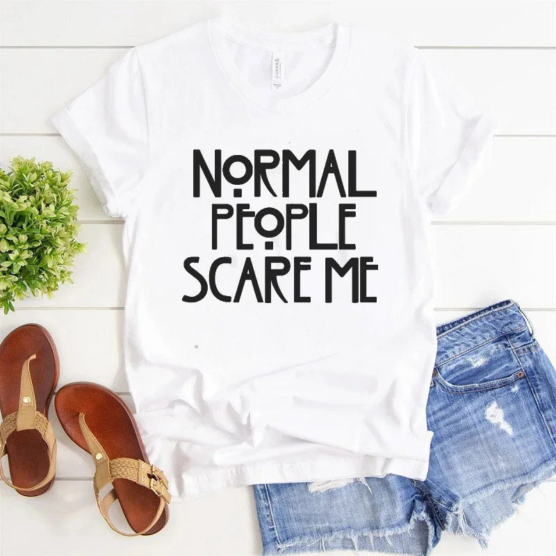 Normal People Scare Me T-Shirt