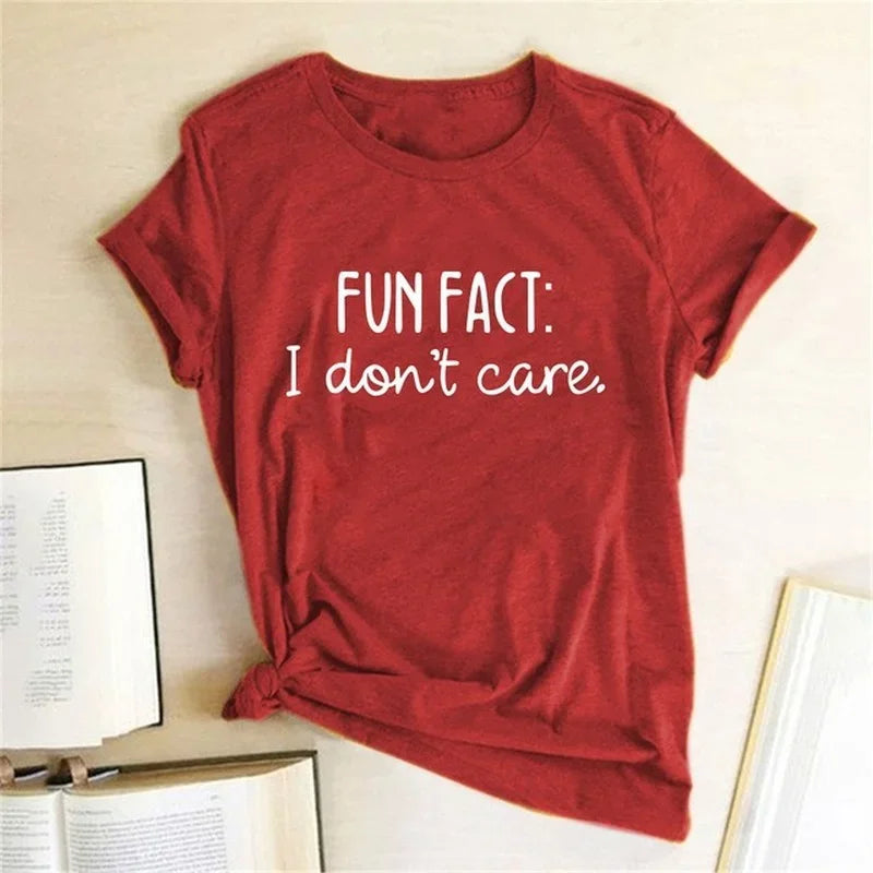 FUN FACT I DON'T CARE T-Shirt