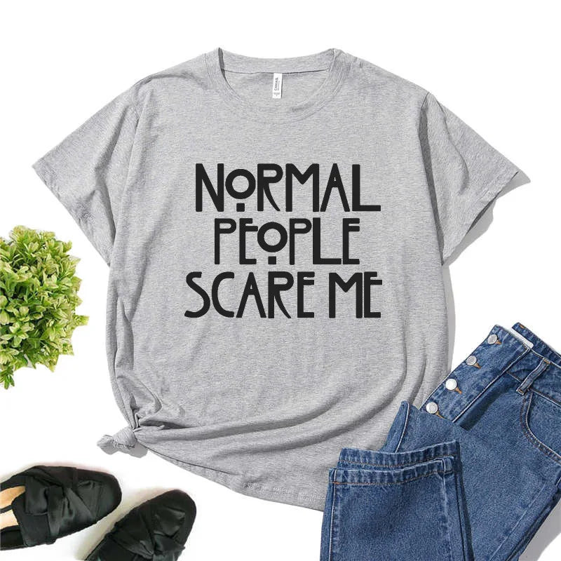 Normal People Scare Me T-Shirt