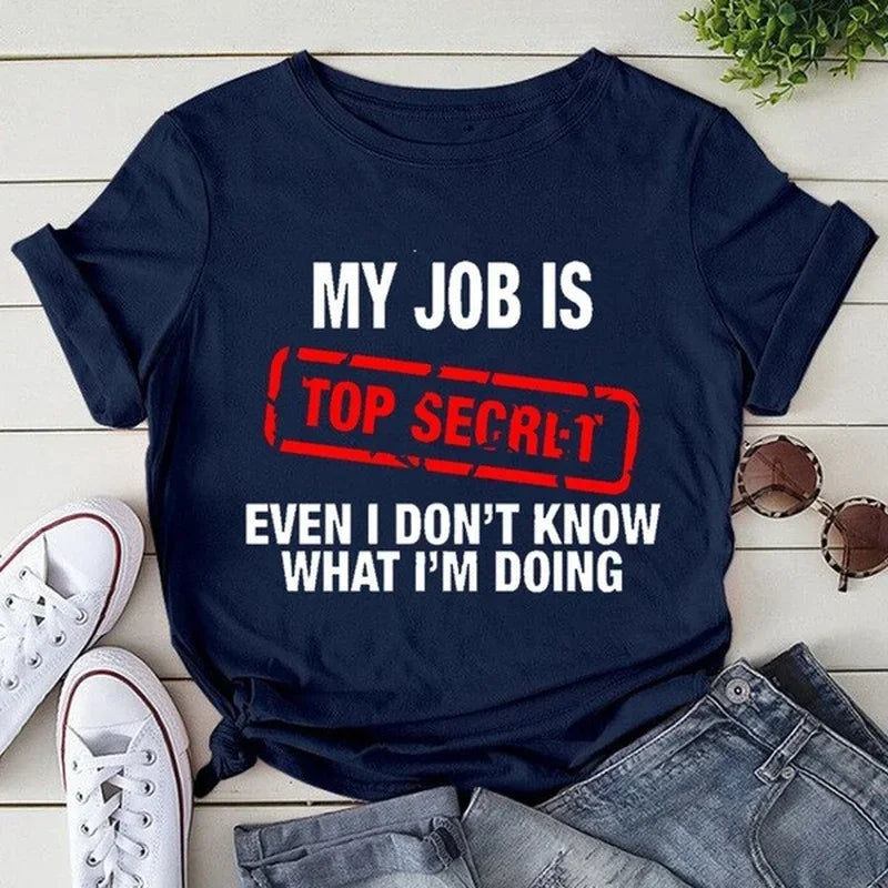 My Job Is Top Secret Letter Print T-Shirt