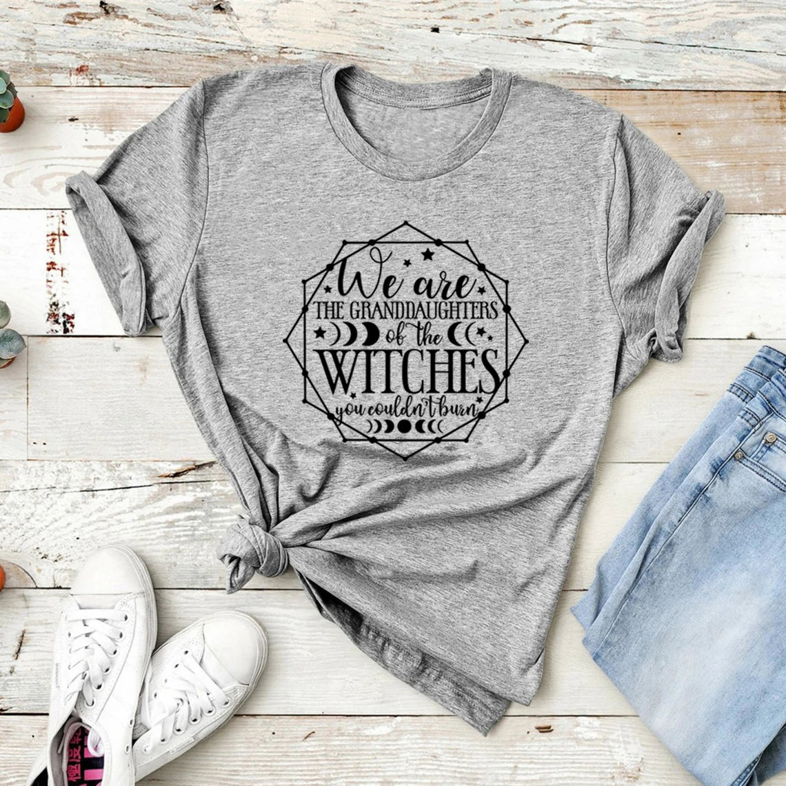 We Are Granddaughters of The Witches You Couldn’t Burn T-Shirt