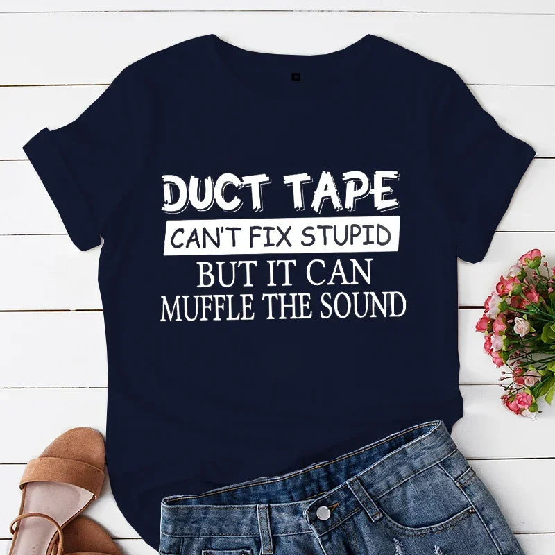 Duct Tape Can't Fix It T-Shirt