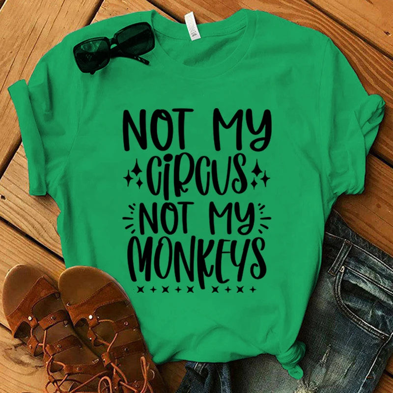 Not My Circus Not My Monkeys T-Shirt