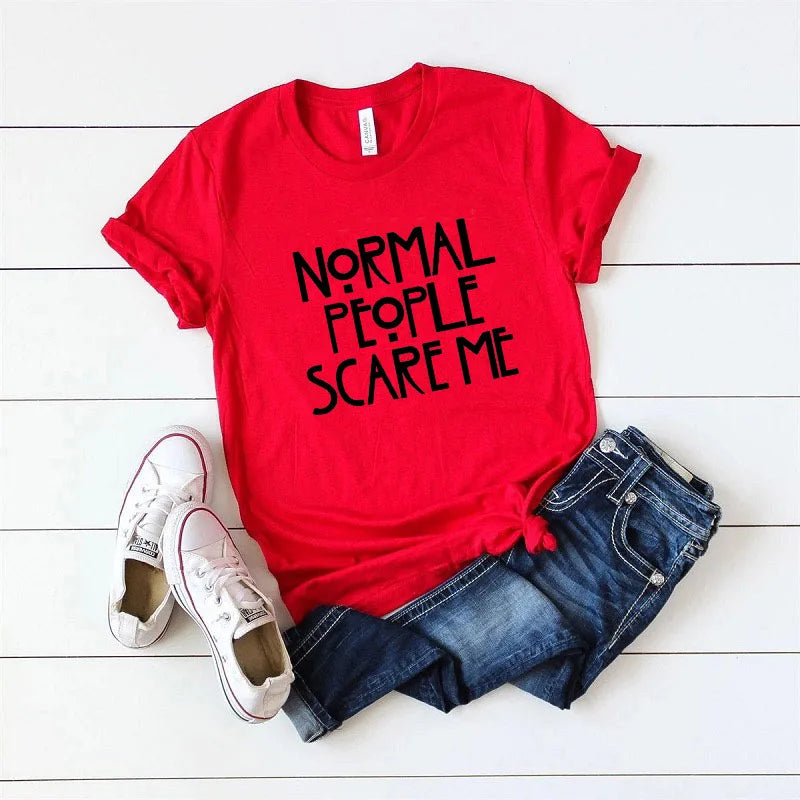 Normal People Scare Me T-Shirt