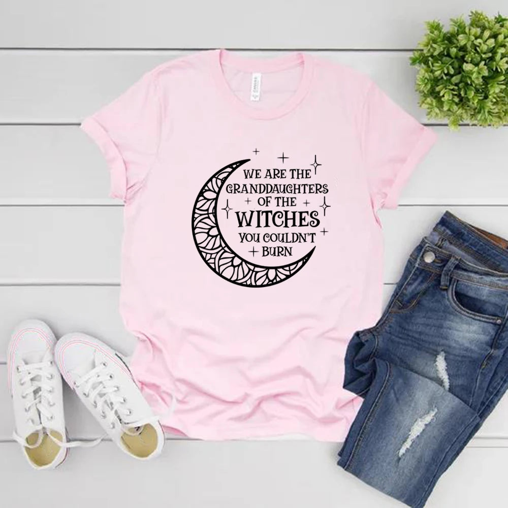 We Are The Granddaughters of The Witches You Could Not Burn T-Shirt