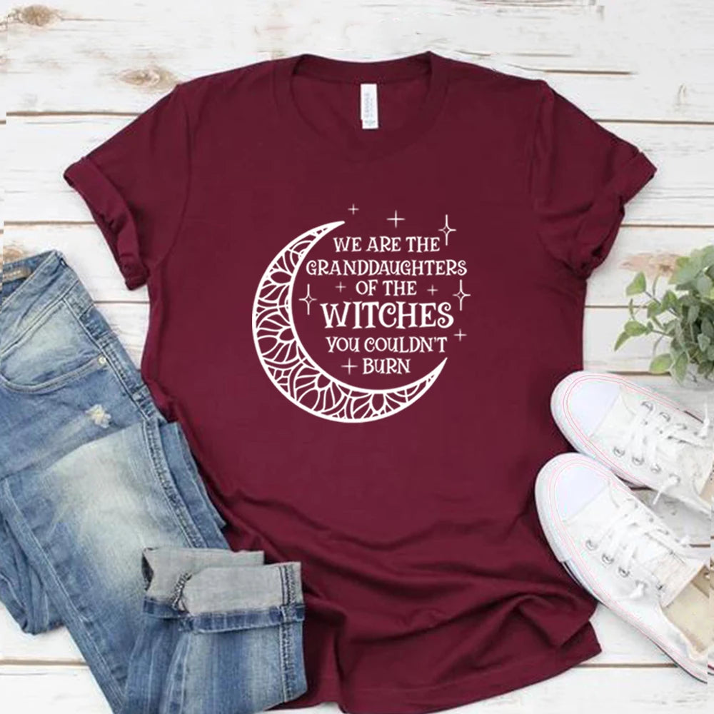 We Are The Granddaughters of The Witches You Could Not Burn T-Shirt